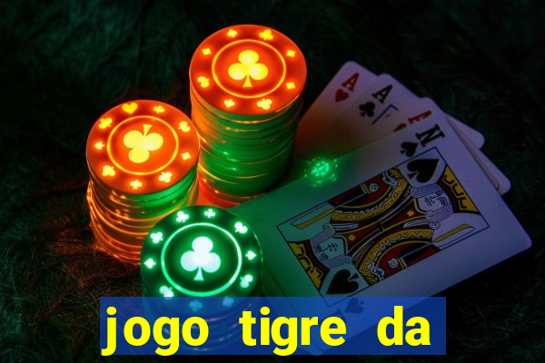 jogo tigre da sorte é confiável